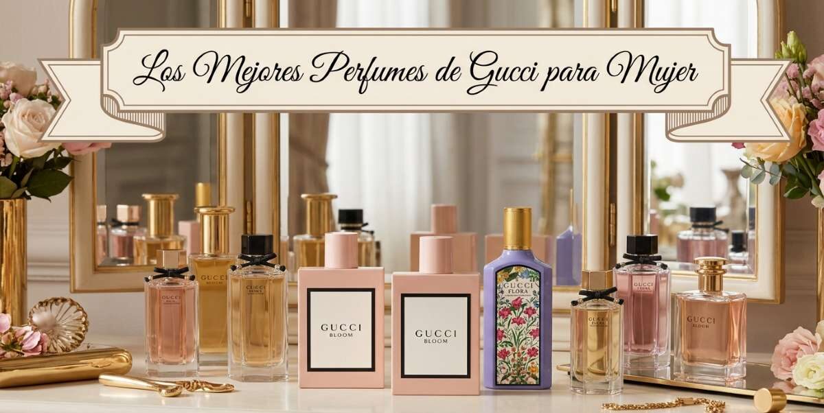 Los mejores perfumes de Gucci para mujer: Guía maestra y ranking [year]