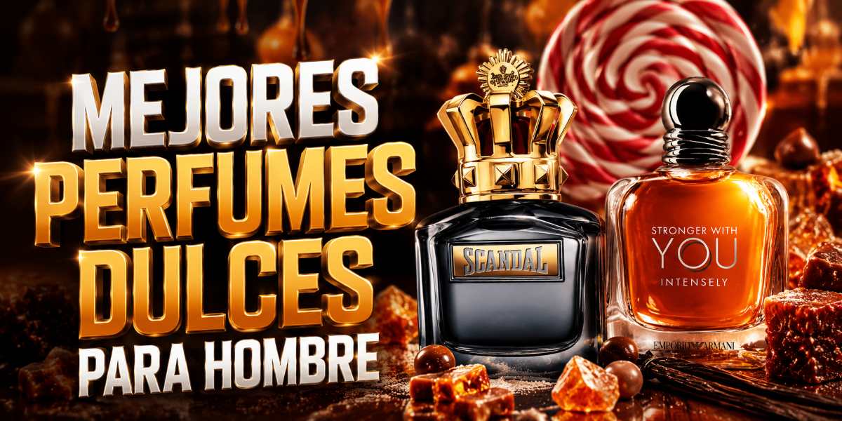 Guía con los mejores perfumes dulces para Hombre del mercado