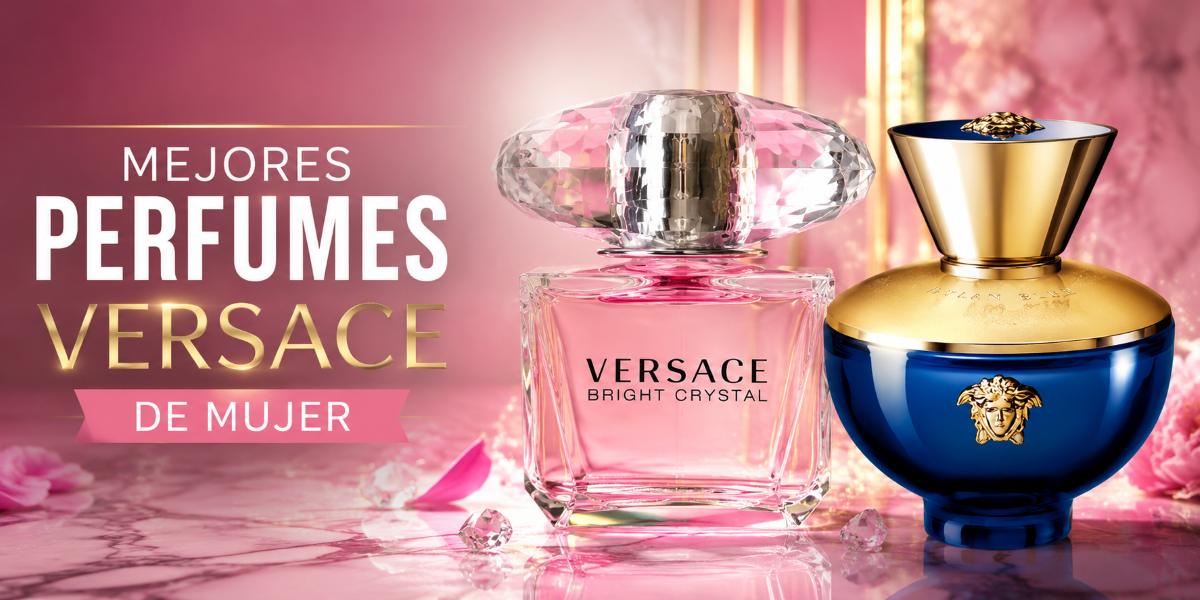 Mejores perfumes Versace para mujer - Guía completa
